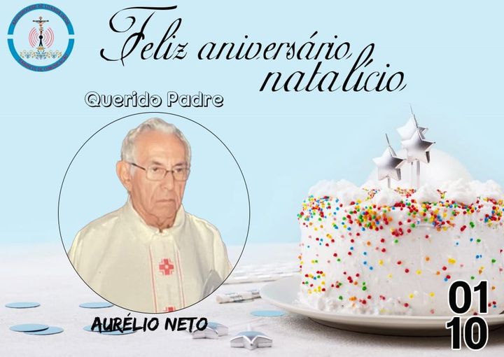 Feliz aniversário, Padre Arélio Neto