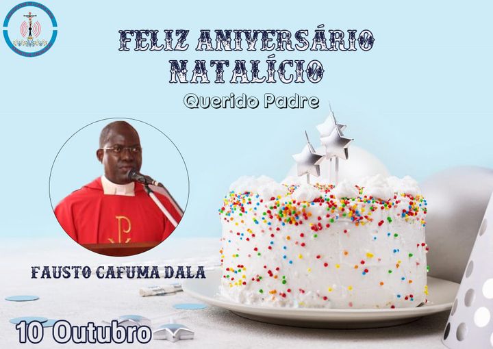 Feliz Aniversário Natalício, Rev. Pe. Fausto Cafuna Dala